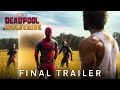 Deadpool & Wolverine | Final Trailer