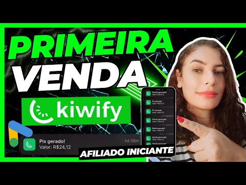 KiwiFy- Primeira Venda (Rápido) Ganhe Comissão- AFILIADO INICIANTE GOOGLE ADS