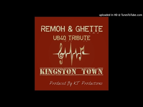 REMOH & GHETTE_UB40 Tribute_Kingston Town(K.T Productions)