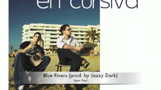 Blue Rivers (prod. by Jazzy Dark) - Jean Paul Vitoria