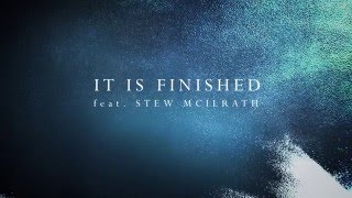 It is Finished (feat. Stew Mcilrath) // Worship Central Malaysia