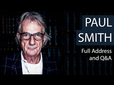Sir Paul Smith | Full Address and Q&A | Oxford Union