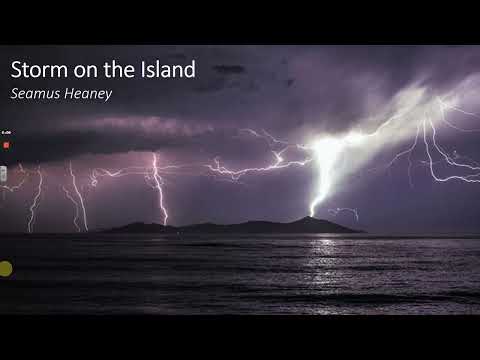 022 'Storm on the Island'   Seamus Heaney