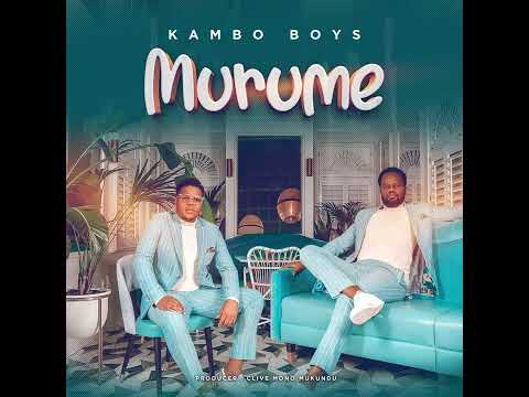 KAMBO BOYS - Murume ( Official Audio)