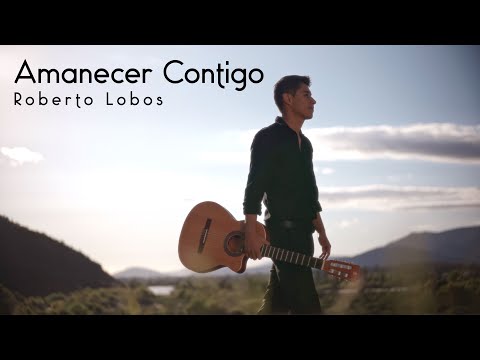Amanecer Contigo - Roberto Lobos