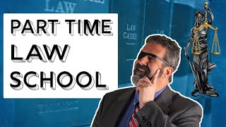 Part Time Law School