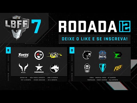LBFF 7 Série B - Rodada 12 - Grupos C e F | Free Fire