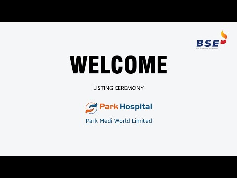 Listing Ceremony of Park Medi World Limited at BSE