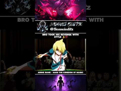 bro took his revenge with style 👌💯 magi the kingdom of magic #anime #animeshorts #dragonball #goku