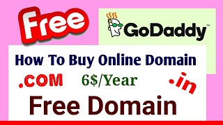 Free Domain//How To Get Free Online .com/.in Domain On GoDaddy. com|Online Hosting|Website Creator