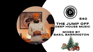 Deep House Mix 2025 | Melodic & Soulful Deep House | The Jump Off E40