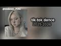 Tik Tok Dance 2025 2026