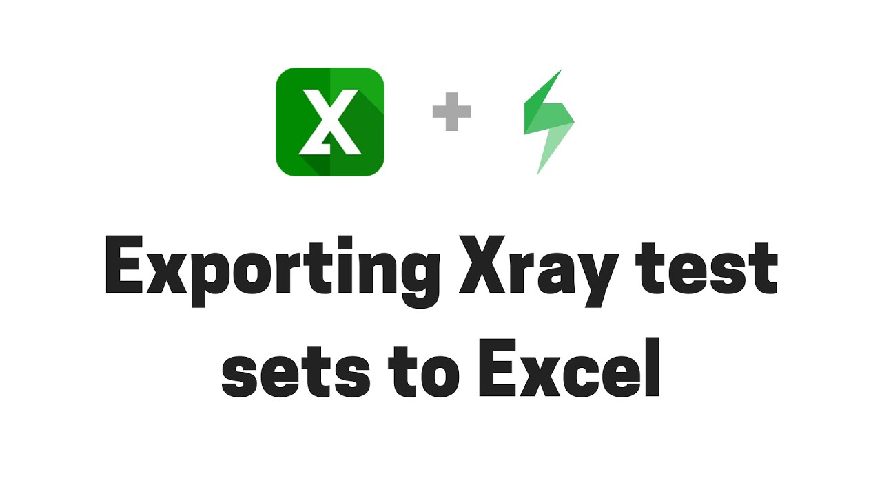 Exporting Xray test sets from Jira to Excel
