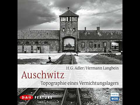 Auschwitz. Topographie eines Vernichtungslagers Hörbuch von H.G. Adler