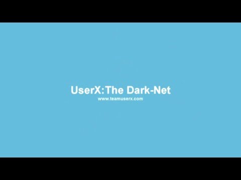 UserX: The Dark-Net