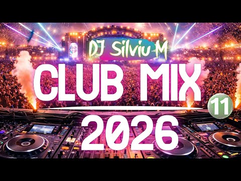 Music Mix 2026 #11 Party Club Dance 2026 | Best Remixes Of Popular Songs 2025 MEGAMIX (DJ Silviu M)