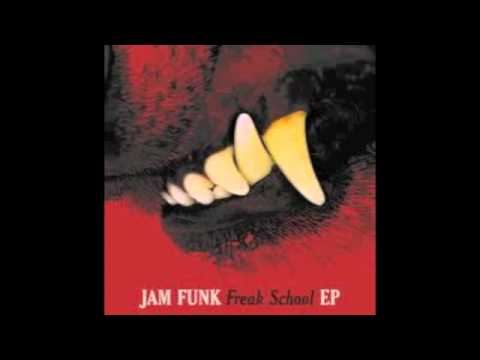 Jam Funk - Freak school