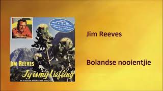 Jim Reeves - Bolandse nooientjie