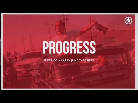 FREE Larry June x G Perico Type Beat - "PROGRESS"