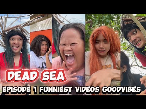 DEAD SEA 🌊 | EPISODE 1 | MAGNA AND MARIVIC | FUNNY VIDEOS | GOODVIBES