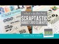 Scraptastic Club AUGUST 2013 This Life Noted Kit ...