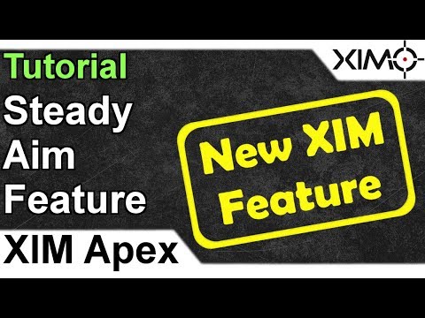 XIM APEX - Steady Aim Tutorial