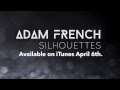 Adam French - Silhouettes (OFFICIAL AUDIO) 