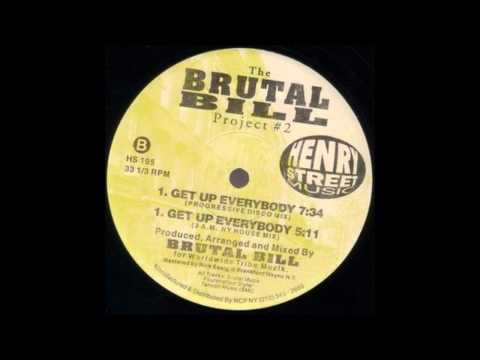 Brutal Bill - Get Up Everybody (Progressive Disco Mix)