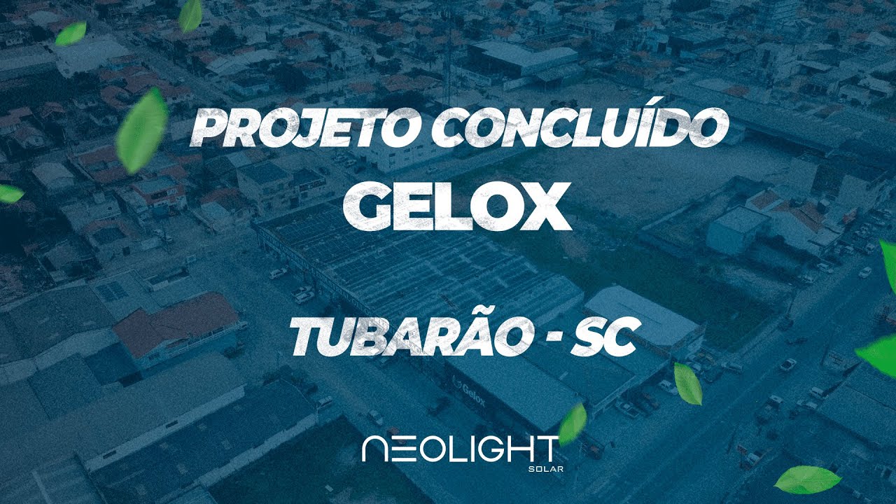 Instalação de Energia Solar — Gelox Tubarão-SC — Neolight Solar