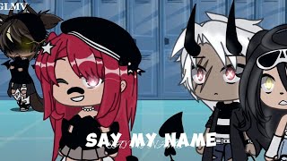 Download lagu Say My Name // GLMV // Gacha // mp3