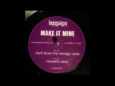 Boogaloo Records 3  - Make It Mine  (Hunt Down The Savage  Remix)
