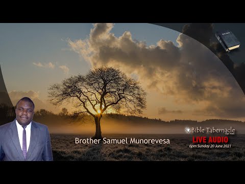 2021-0620PM - Brother Samuel Munorevesa - Each Age - It’s Own Revival