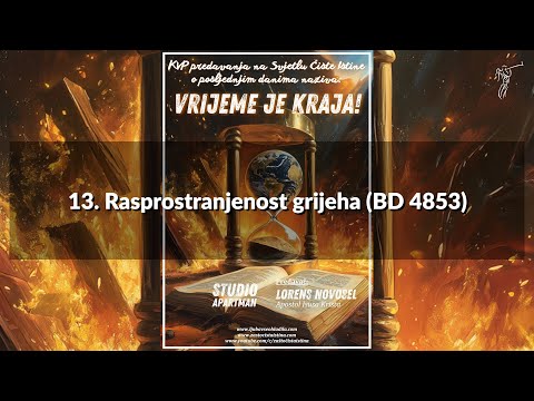 VRIJEME JE KRAJA! 13. Rasprostranjenost grijeha (BD 4853)