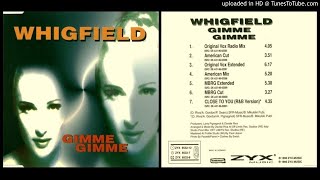 Download lagu Whigfield – Gimme Gimme (Original Vox Radio Mix – 1996) mp3