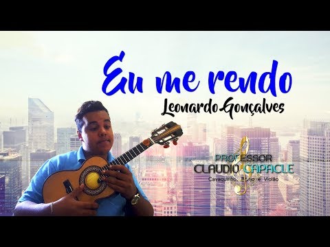 Eu Me Rendo - Ewerson Gonçalves
