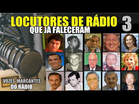 LOCUTORES DE RÁDIO QUE JÁ FALECERAM 3