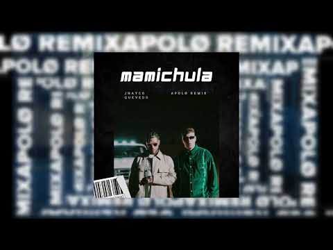 Jhayco, Quevedo - Mami Chula (Apolø Remix)