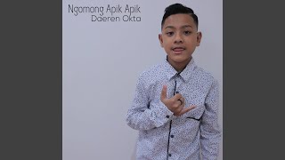 Download lagu Ngomong Apik Apik mp3