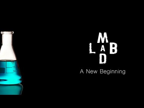 A New Beginning - The Mad Lab