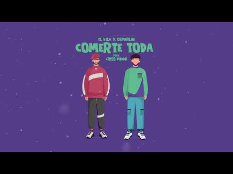 El Kila x Osmerlin - COMERTE TODA -prod.crissmiami