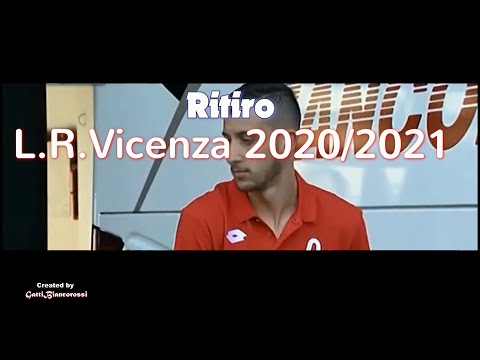 Ritiro  Lanerossi Vicenza 2020/2021