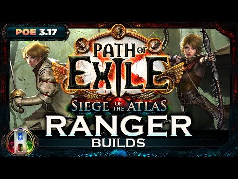 [PoE 3.17] Ranger Builds Compilation - Path of Exile Siege of The Atlas -    Archnemesis League