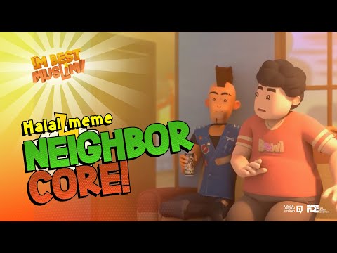 Neighbor Core | I'm Best Muslim