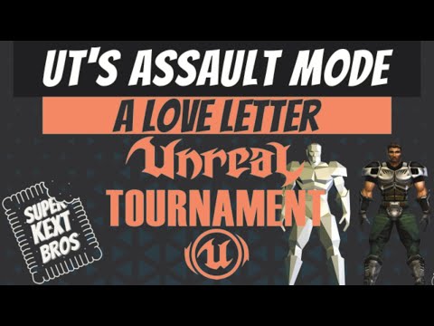Unreal Tournament’s Assault Mode - A love letter