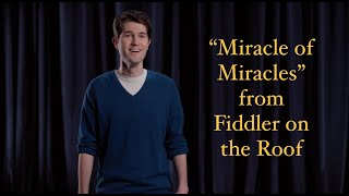 Miracle of Miracles from Fiddler on the Roof performed by Nicholas Futris