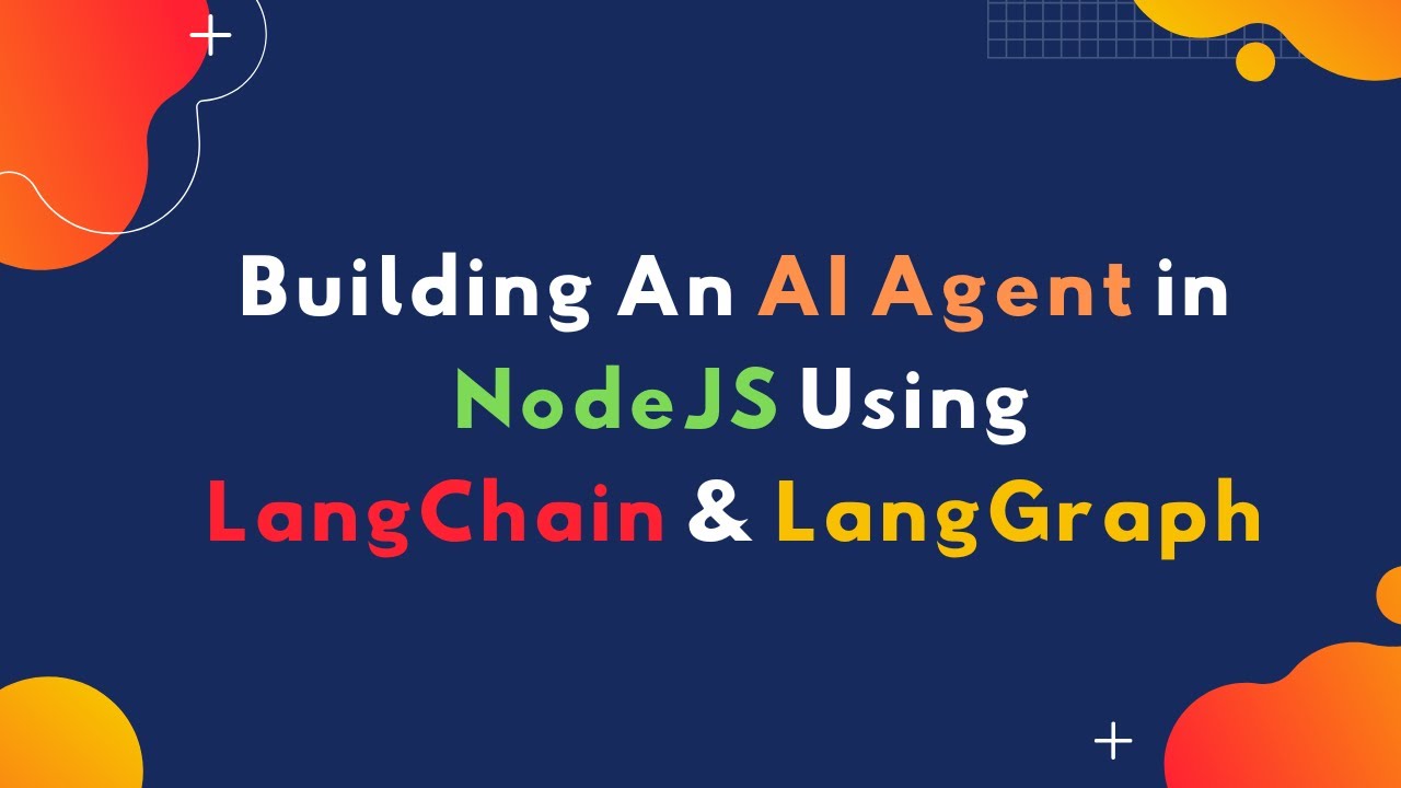 Building An AI Agent in NodeJS using LangChain & LangGraph