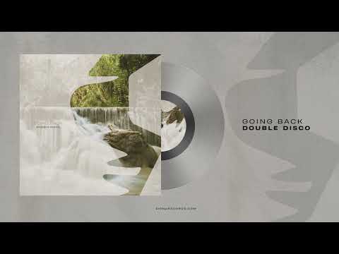 Double Disco - Going Back [Siona Records]