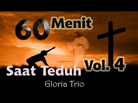 60 Menit Saat Teduh Vol  4 - NONSTOP - Lagu Rohani Kristen Terbaru 2015