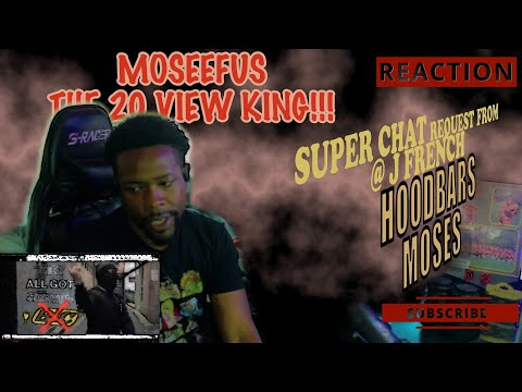 SUPER CHAT request from @J FRENCH... HOODBARS - MOSES (REACTION)