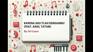 Download lagu Karena Aku Tlah Denganmu Ari Lasso Ft Ariel Tatum mp3 Download lagu Karena Aku Tlah Denganmu Ari Lasso Ft Ariel Tatum mp3